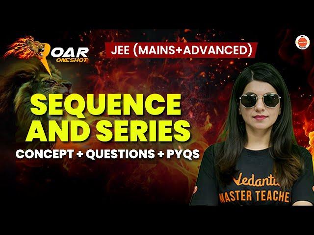 Complete Sequence And Series | JEE 2025 | All Concepts And Questions | Namrata Ma'am