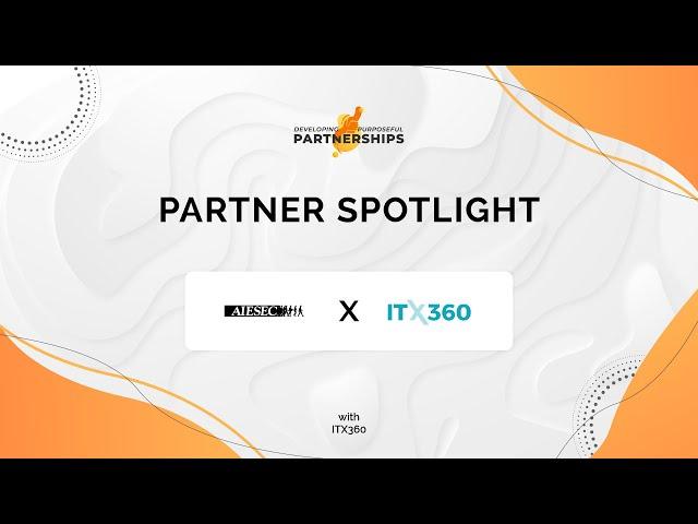 AIESEC in University of Moratuwa & ITX360 | Partner Spotlight
