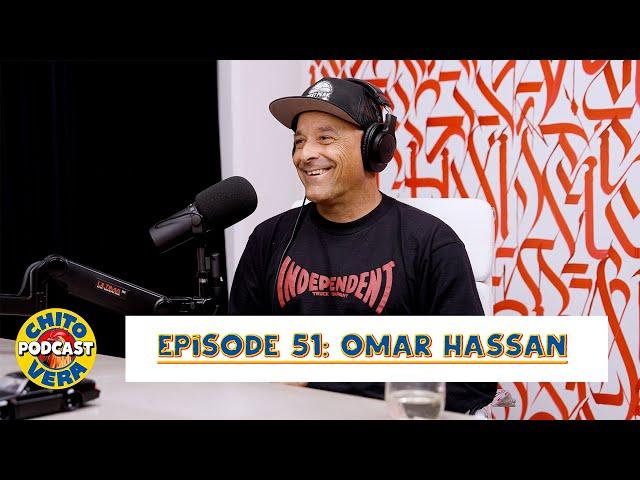 Chito Vera Podcast Episode 51: Omar Hassan - Professional Skater