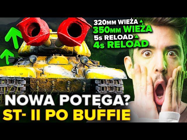 NOWA POTĘGA z DWOMA DZIAŁAMI? - ST-II po BUFFIE