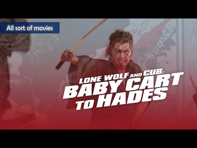 Lone Wolf and Cub: Baby Cart to Hades (1972) | Swordmaster Itto faces the evil chamberlain's army.