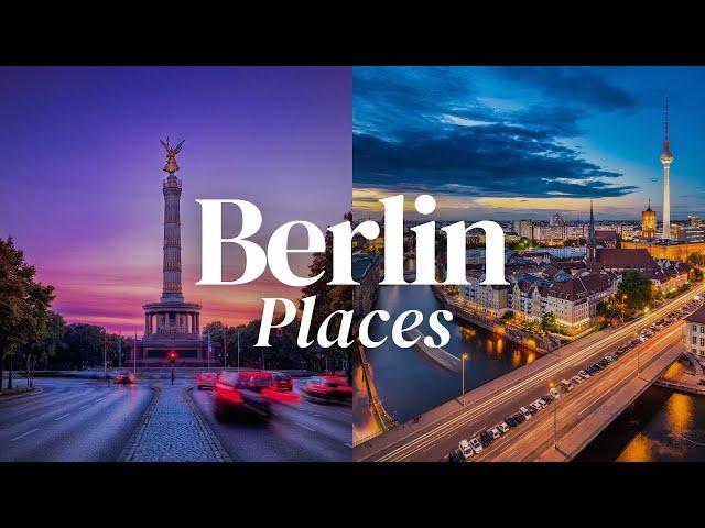 Top 10 Places You Should Visit in Berlin | Berlin Travel Guide