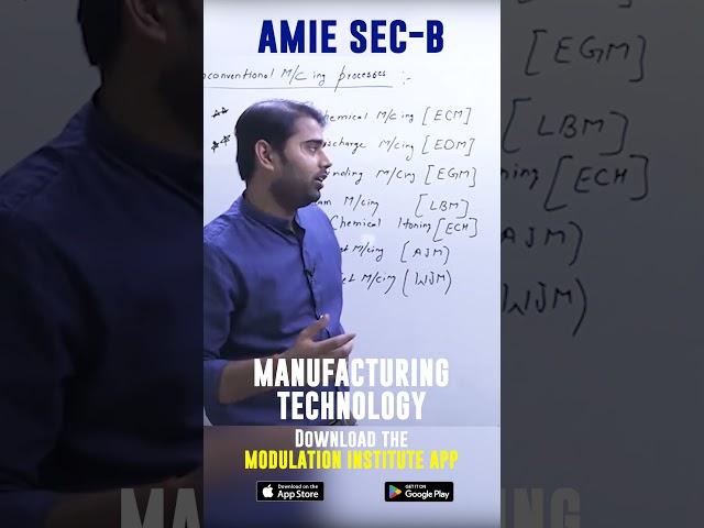 Manufacturing Tech | AMIE Sec-B | Mechanical | #modulationinsitute #amie #mechnicalengineering