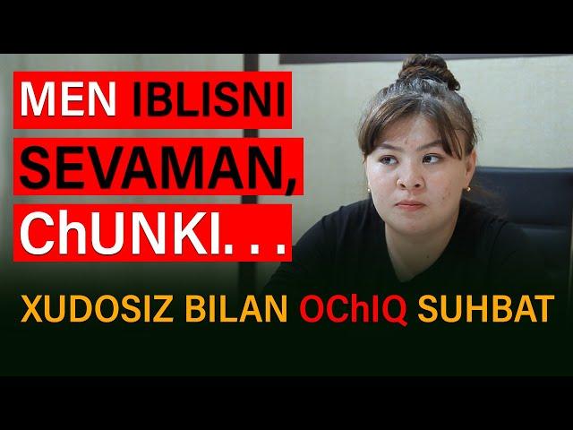 "Men IBLISNI SEVAMAN": Xudosiz qiz bilan ochiq suhbat