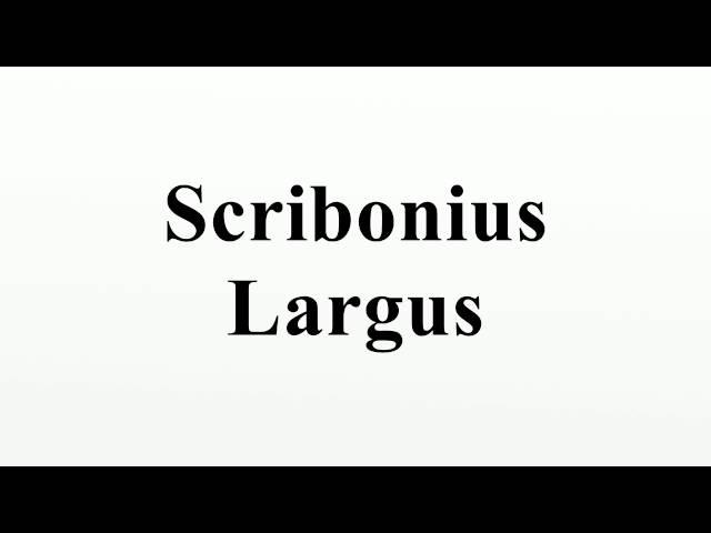 Scribonius Largus