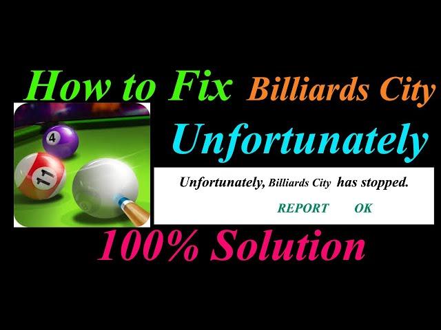 How to fix Billiards City App Unfortunately Has Stopped Problem Solution -  Stopped Error