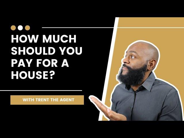 How Much Should You Pay For A House