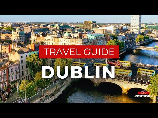 Ultimate Dublin Ireland Travel Guide: Explore History, Culture, & More!