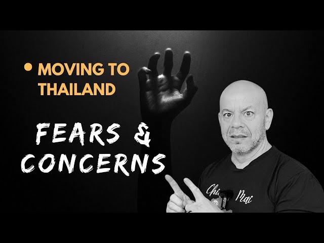 Making Thailand Home: Conquering Potential Fears and Concerns