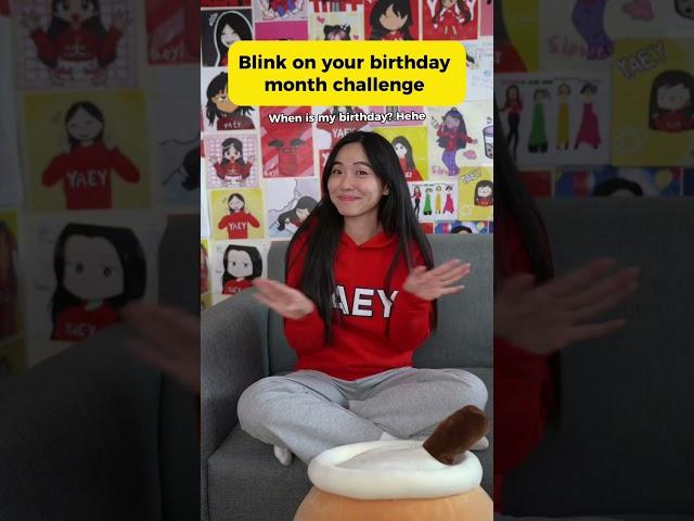 Blink on your birthday month challenge