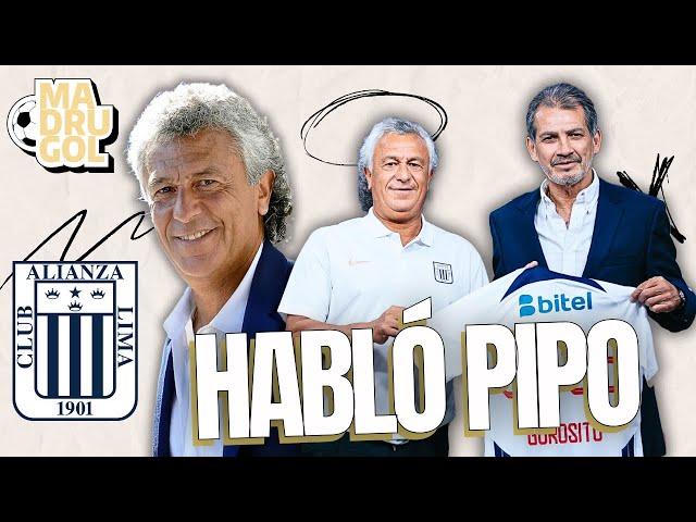 MADRUGOL CON MR PEET: HABLÓ PIPO GOROSITO EN ALIANZA LIMA