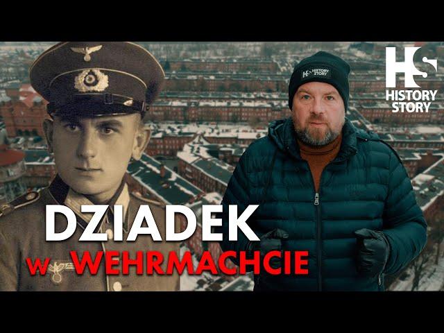 Dziadek w Wehrmachcie / Grandfather in the Wehrmacht