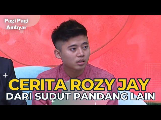 Eksklusif! Rozy Jay Ungkapkan Cerita Sesungguhnya Disini | PAGI PAGI AMBYAR (13/1/23) P2