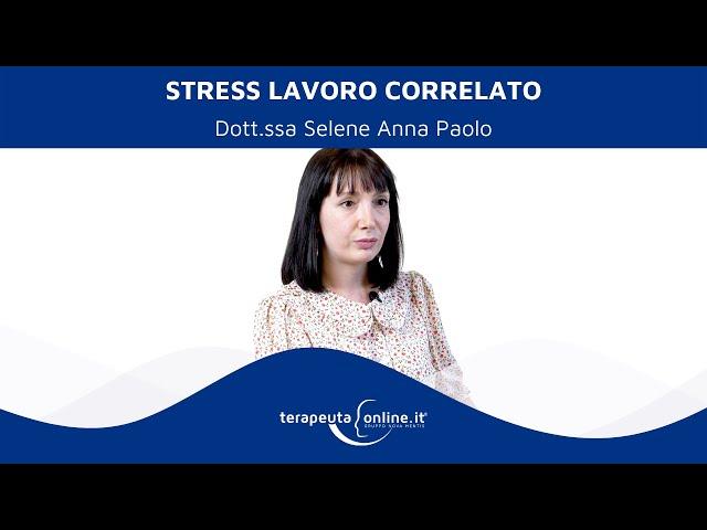 Stress Lavoro Correlato: quali sono i sintomi?