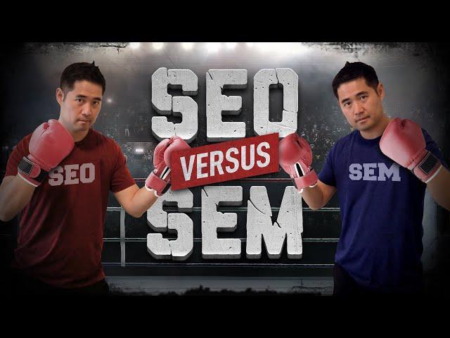 SEO vs. SEM: What’s the Difference and Why Should You Care?