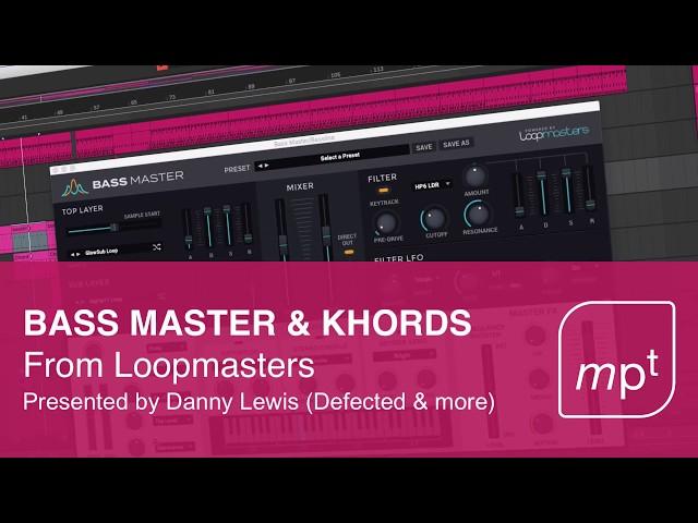 Loopmasters Bass Master & Khords Plugins Sound Wicked In This Dubby House Track