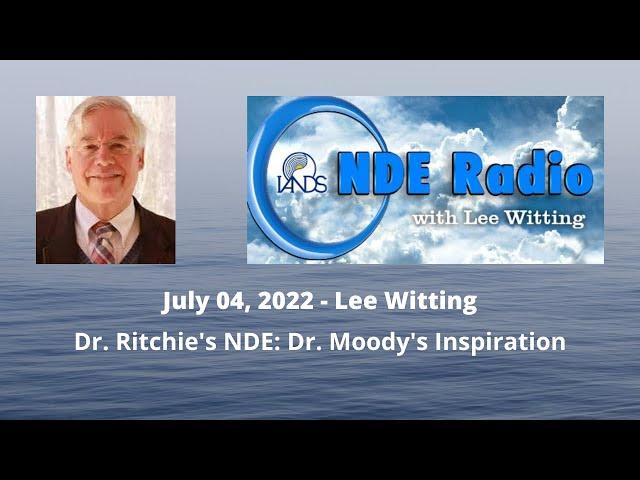 Dr. Ritchie's NDE: Dr. Moody's Inspiration