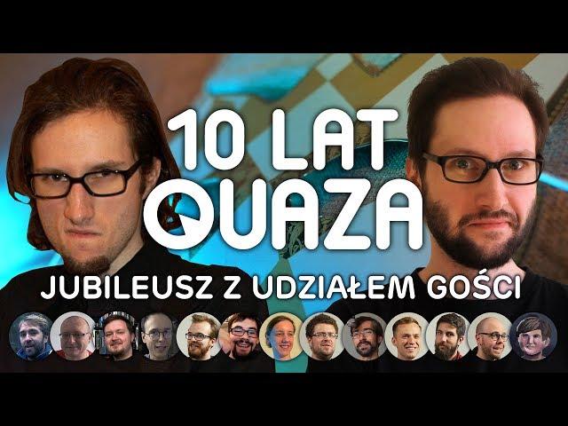 10 LAT QUAZA - jubileusz z udziałem gości