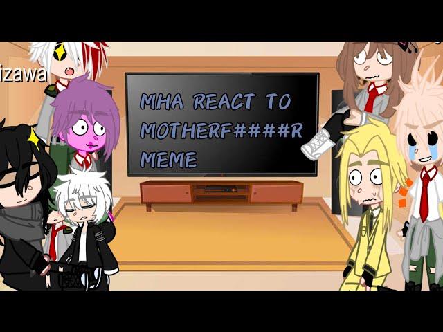 [Pro heroes react to Mother******][Baby dabideku][Dadzawa][Gacha_Zumi]