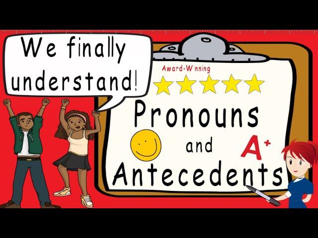 Pronouns and Antecedents | What is a Pronoun and Antecedent? | Award Winning Teaching Video