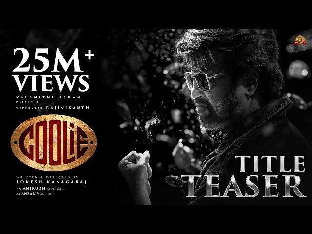 COOLIE - #Thalaivar171 Title Teaser | Superstar Rajinikanth| Sun Pictures| Lokesh Kanagaraj| Anirudh