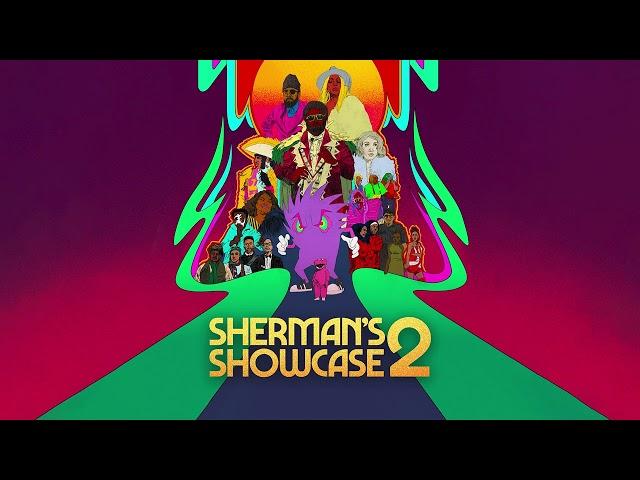 Sherman's Showcase - Just Lemme Be (Official Full Stream)