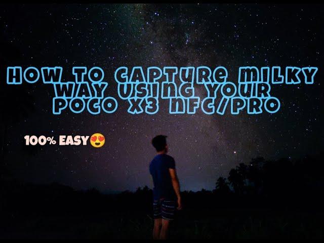 How to capture milky way | Using Poco x3 nfc | Astrophotography | Long Exposure