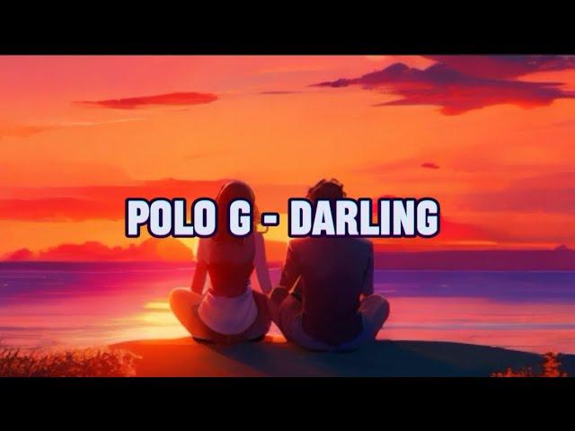 Polo G - Darling (Lyrics)