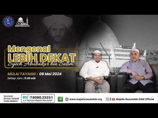 Mengenal Lebih dekat Syech abubakar bin Salim | Al Habib Muhsin bin idrus Al Hamid