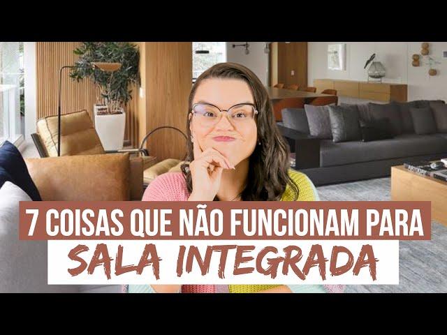 7 COISAS QUE NÃO FUNCIONAM PARA SALA INTEGRADA - Mariana Cabral