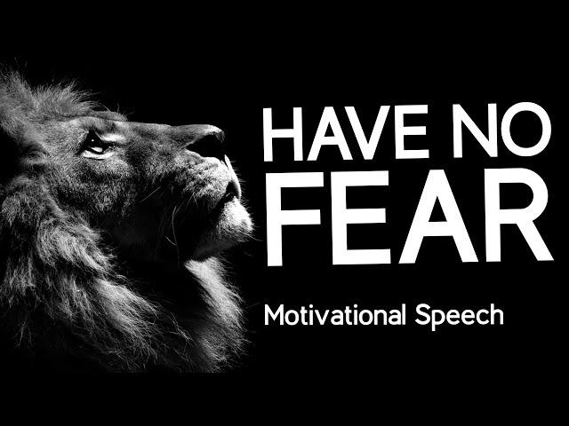 HAVE NO FEAR - Les Brown Motivational Speech