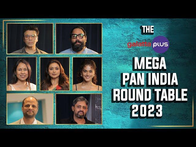 Galatta Plus Mega Pan India Roundtable 2023 | Karan| Rani| Taapsee| Rima| Sandeep| Jude| Prithvi