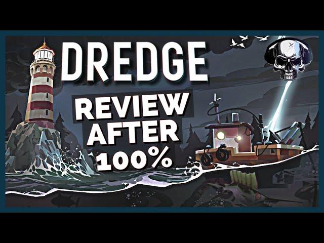 Dredge - Review After 100%