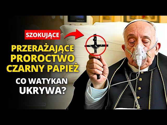  Dlaczego Watykan boi się następnego PAPIEŻ? | Proroctwo „Czarny Papież” spełnia się teraz?