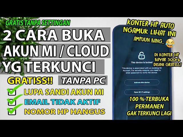 Cara Terbaru 2024 Membuka Unlock Akun Mi / Mi Cloud GRATIS Lupa Sandi dan Terkunci | 100% Permanen