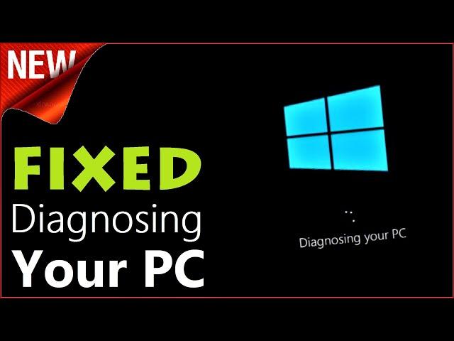 Windows 10 Diagnosing Your PC Stuck Fixed | How to fix Windows 10 Diagnosing Your PC Repairing Error