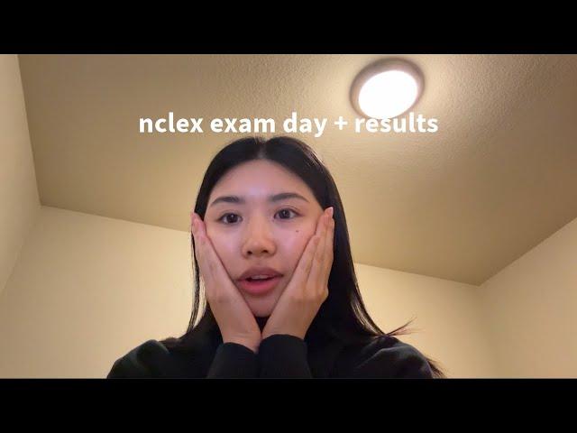 taking the nclex + nclex results (lots of anxiety and emotions)