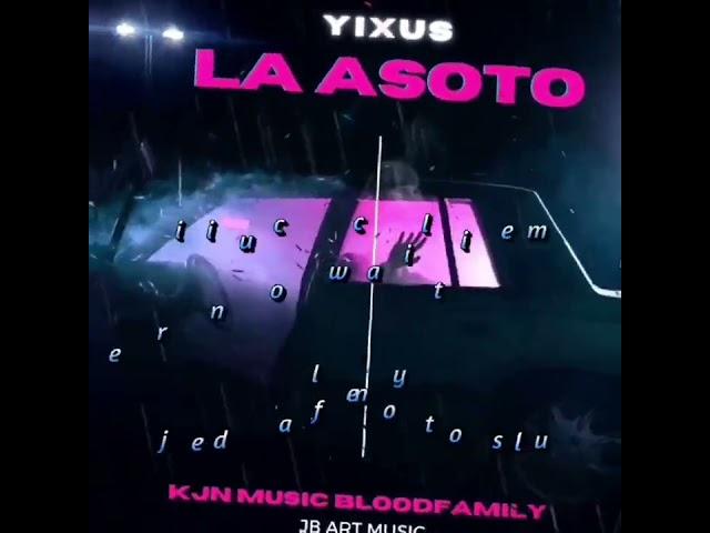 Yixus - La Asoto (Lyric Video)