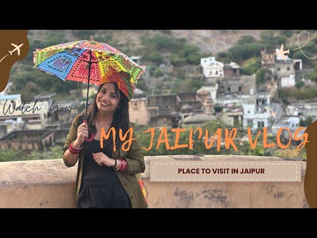 Ep.2 || My Jaipur Vlog : Exploring the Pink City | Crazy Food Adventures in Jaipur | 