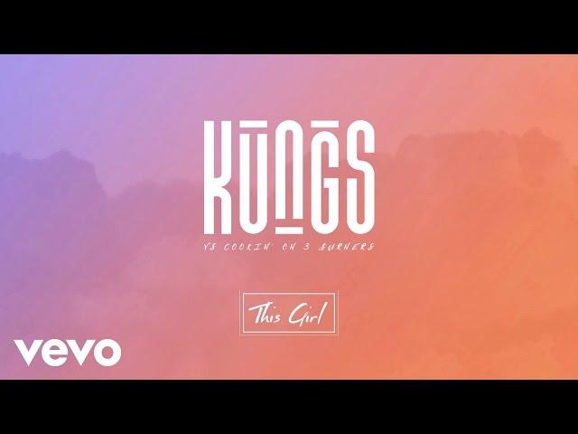 Kungs vs Cookin’ on 3 Burners - This Girl (Audio)