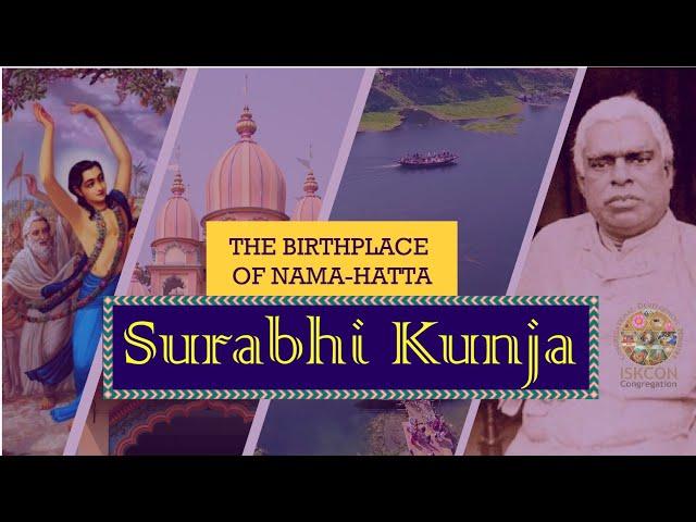 Surabhi Kunja - The Birthplace of NAMAHATTA | Marketplace of Holy Name