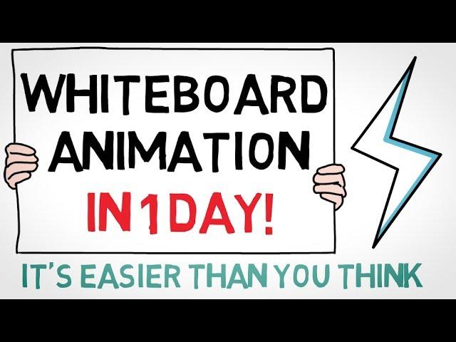 How to Create a Whiteboard Animation in ONE DAY