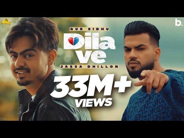 Dila Ve (HD Video) Gur Sidhu Ft Jassa Dhillon | Punjabi Song