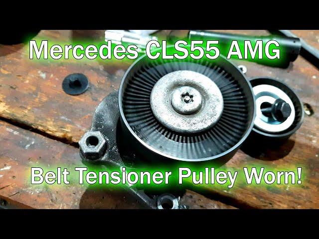 Mercedes CLS55 AMG W219 - Worn Serpentine Belt Tensioner Pulley