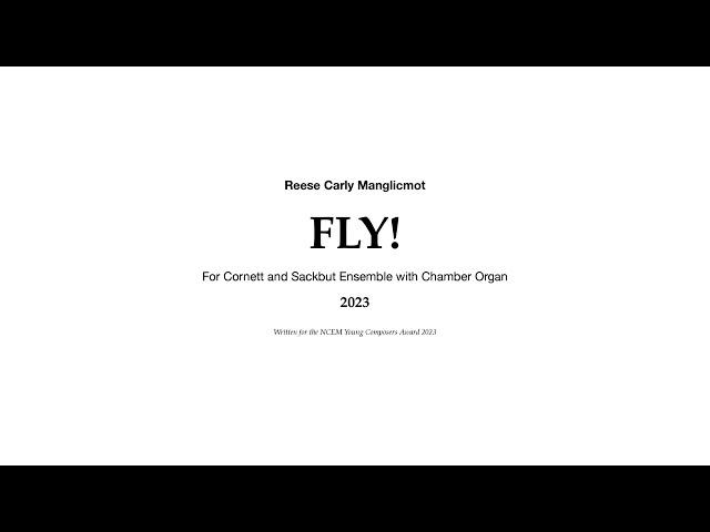 Reese Carly Manglicmot (b. 2004) | FLY! (2023) - English Cornett and Sackbut Ensemble