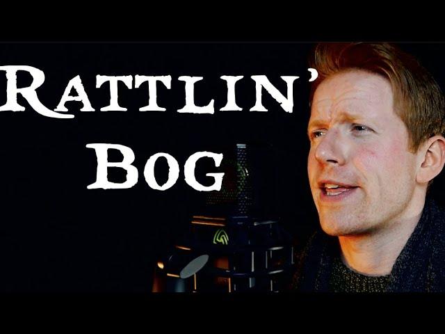 The Rattlin' Bog (Irish Folk Song) Cover