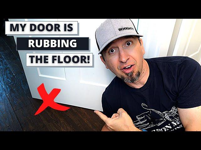 Door Rubbing Floor? How to Fix a Rubbing Door