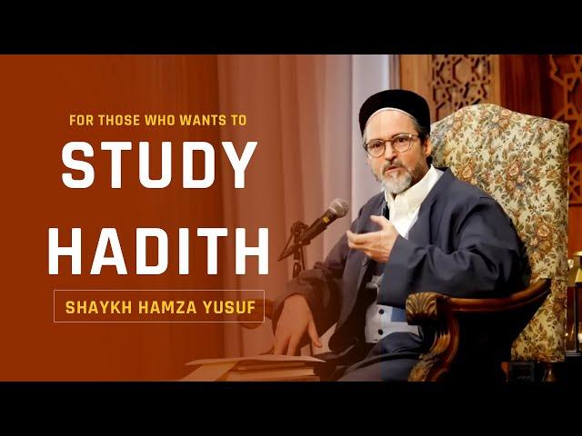 Study Hadith ( Sahih Bukhari ) with Shaykh Hamza Yusuf