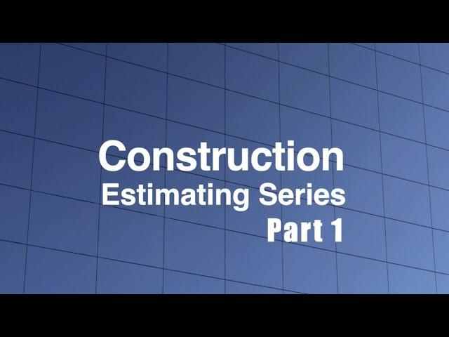 Construction Estimating - Civil: Part 1