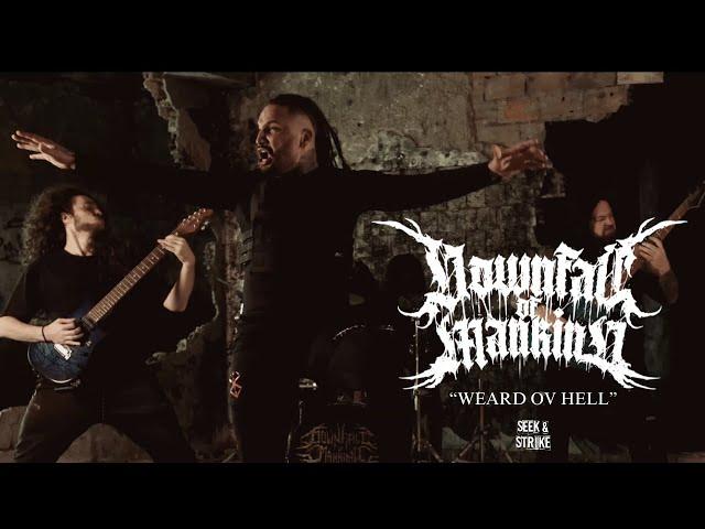 Downfall Of Mankind - "Weard Ov Hell" (Official Music Video)